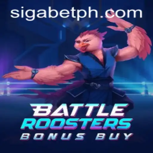 BattleRoostersBonusBuy: Experience the Ultimate Thrill on SigaBet