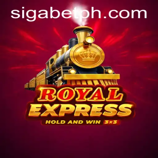 Exploring the Thrilling World of RoyalExpress: A SigaBet Gaming Adventure